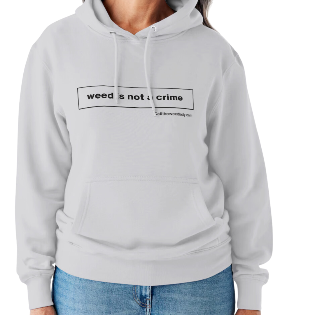 Weed is Not a Crime Hoodie